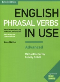  - English Phrasal Verbs in Use. Advanced. Book with Answers. Vocabulary Reference and Practice
