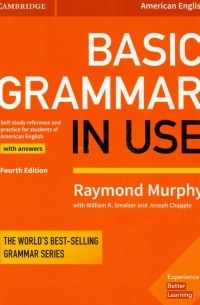  - Basic Grammar in Use. Student's Book with Answers. Self-study Reference and Practice for Students