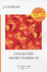 Джозеф Конрад - Collected Short Stories 2