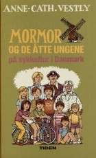 Анне-Катрине Вестли - Mormor og de åtte ungene på sykkeltur i Danmark