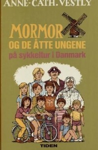 Анне-Катрине Вестли - Mormor og de åtte ungene på sykkeltur i Danmark
