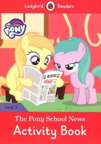 Ханна Фиш - My Little Pony: The Pony School News Activity Book