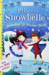 Princess Snowbelle's Dressing-Up Sticker Book