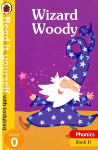 Phonics 11: Wizard Woody 