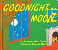 Маргарет Уайз Браун - Goodnight Moon