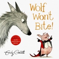 Эмили Граветт - Wolf Won't Bite!