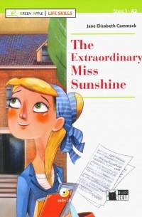 Джейн Каммак - The Extraordinary Miss Sunshine 