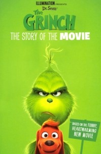 Доктор Сьюз  - The Grinch. The Story of the Movie