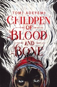 Children of Blood and Bone 