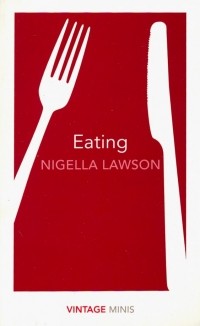Nigella Lawson - Eating
