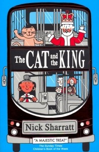 Ник Шарратт - The Cat and the King