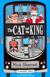 Ник Шарратт - The Cat and the King