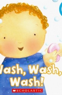 Wash, Wash, Wash!