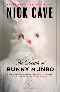 Ник Кейв - The Death of Bunny Munro