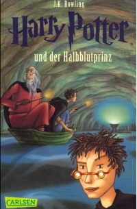 Джоан Роулинг - Harry Potter und der Halbblutprinz  Band 6