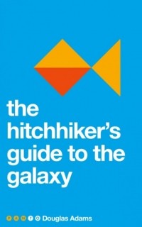 Дуглас Адамс - The Hitchhiker's Guide to the Galaxy