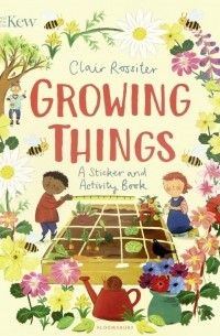 Kew. Growing Things. Sticker and Activity Book