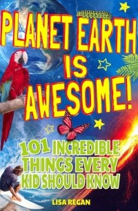 Regan Lisa - Planet Earth Is Awesome