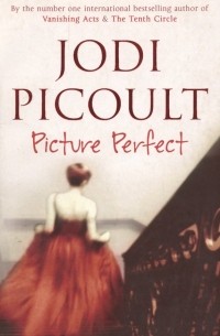 Джоди Пиколт - Picture Perfect