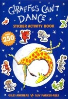Andreae Giles - Giraffes Can't Dance. Sticker Activity Book
