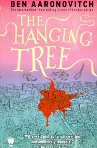 Бен Ааронович - Hanging Tree, the  MM