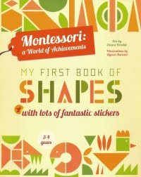 Piroddi Chiara - Montessori. My First Book of Shapes