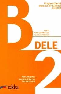  - Preparacion DELE B2. Libro + codigo, audio online