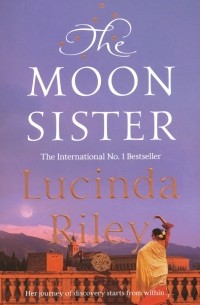 Люсинда Райли - The Moon Sister