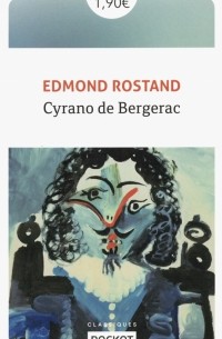 Эдмон Ростан - Cyrano de Bergerac