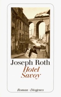 Joseph Roth - Hotel Savoy