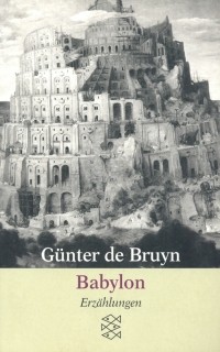 Günter de Bruyn - Babylon