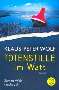 Wolf Klaus-Peter - Totenstille im Watt