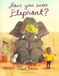 Barrow David - Have You Seen Elephant?
