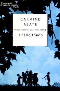 Carmine Abate - Il ballo tondo