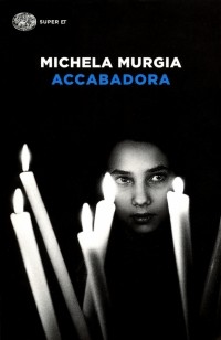 Микела Мурджиа - Accabadora