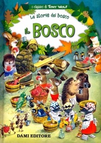 Holeinone Peter - Il bosco. Le storie del bosco