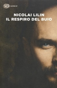 Николай Лилин - Il respiro del buio