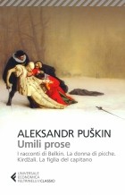 Александр Пушкин - Umili prose. I racconti di Belkin. La dama di picche. Kirdzali. La faglia del capitano