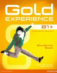  - Gold Experience B1+. Students' Book 