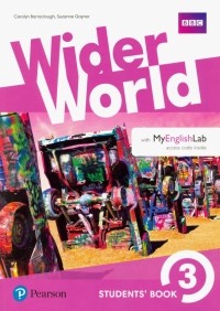  - Wider World. Level 3. Students' Book with MyEnglishLab access code