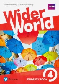  - Wider World. Level 4. Students' Book
