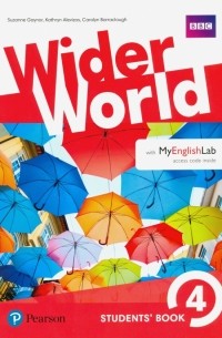  - Wider World. Level 4. Students' Book with MyEnglishLab access code
