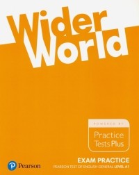  - Wider World. Exam Practice. Books Pearson Tests of English General Level Foundation 