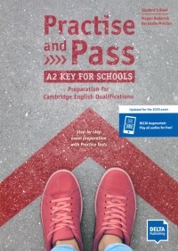  - Practise and Pass A2 Key for Schools 