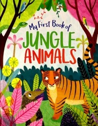 Claire Philip - My First Book of Jungle Animals