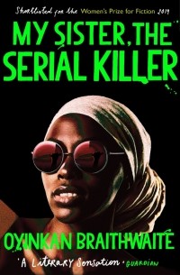  - My Sister, the Serial Killer