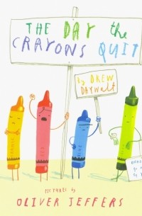 Дрю Дейуолт - The Day The Crayons Quit