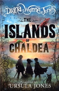 Диана Уинн Джонс - The Islands of Chaldea