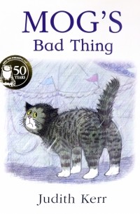 Mog’s Bad Thing