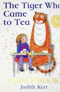 Джудит Керр - The Tiger Who Came to Tea